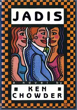 Jadis, a novel by Ken Chowder